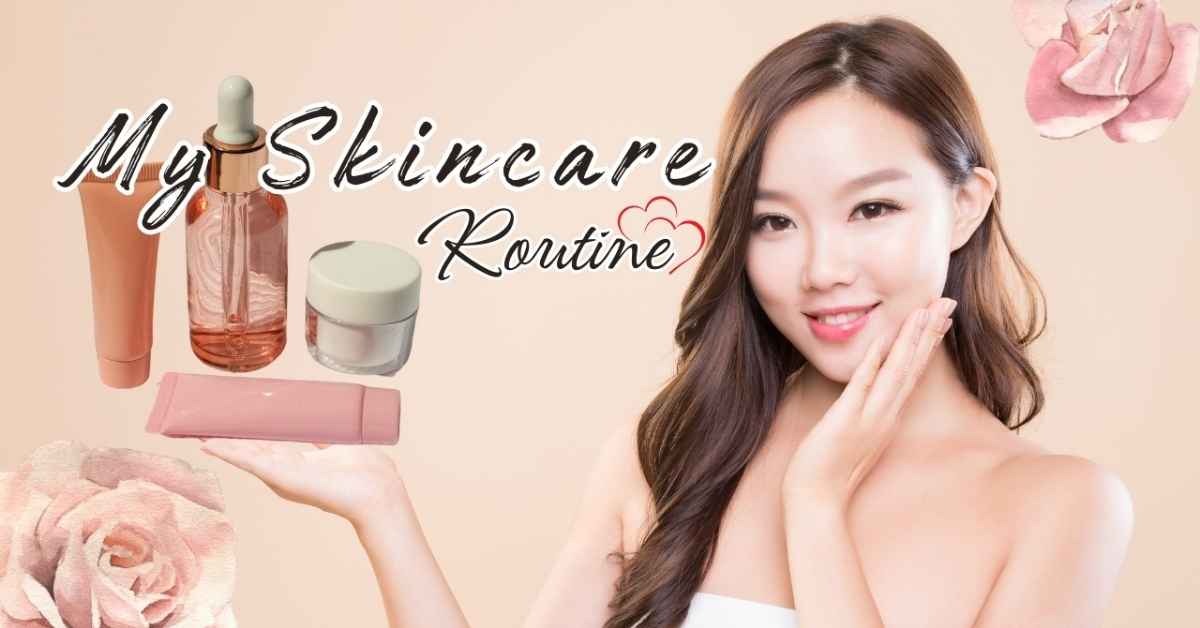The Best Skincare Routine for All Skin Types